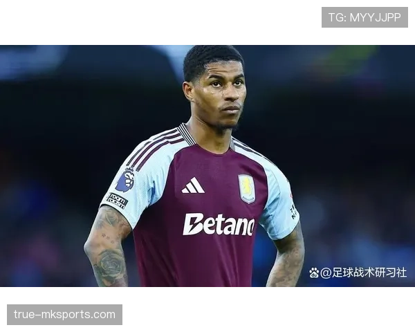 拉什福德战术执行力亮眼,助球队逆转取胜状态回升