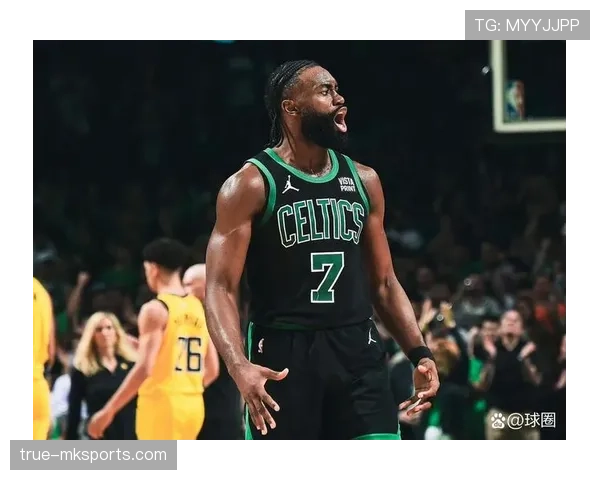 杰伦·布朗利用突破解锁关键得分，效率超越上赛季同期水平